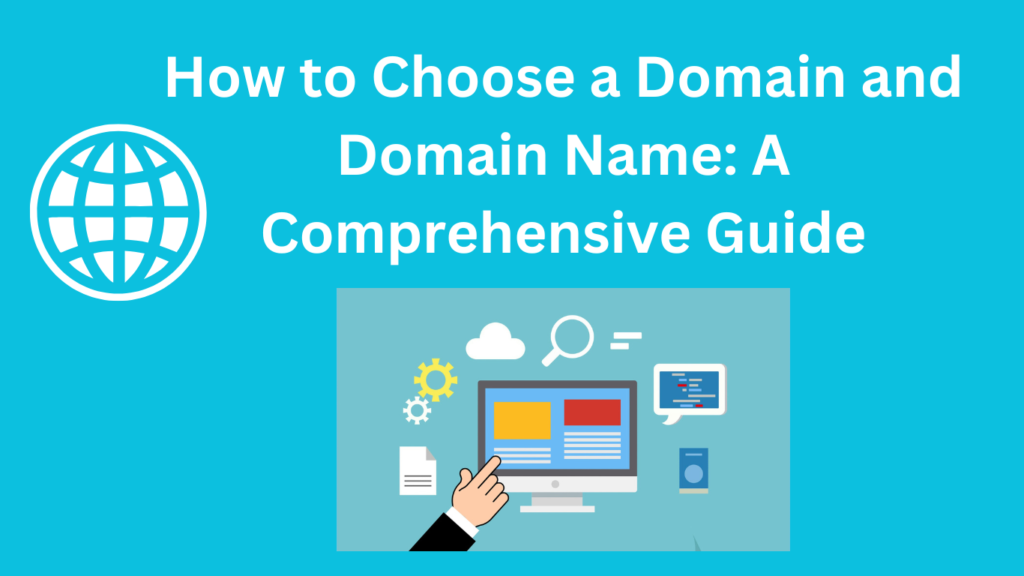 How to Choose a Domain and Domain Name?